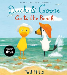 Duck & Goose Go to the Beach 