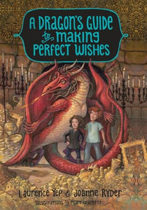 A Dragon's Guide to Making Perfect Wishes 