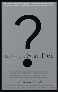 The Meaning of Star Trek 