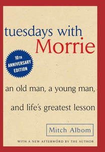 Tuesdays with Morrie 