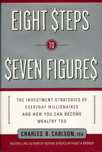 Eight Steps to Seven Figures 