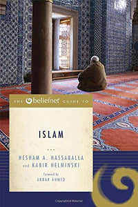 The Beliefnet Guide to Islam 