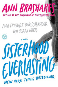 Sisterhood Everlasting (Sisterhood of the Traveling Pants) 