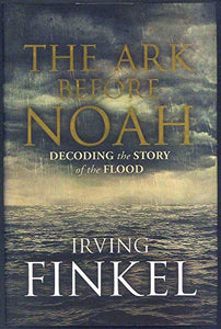 The Ark Before Noah 