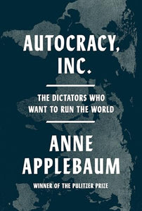 Autocracy, Inc. 