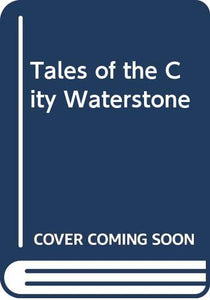 Tales of the City Waterstone 