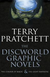 The Discworld Graphic Novels: The Colour of Magic and The Light Fantastic 