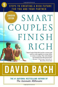 Smart Couples Finish Rich, Canadian Edition: 9 Steps to Creating a Rich Future for You and Your Partner (Canadian Edition) 