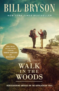 A Walk in the Woods (Movie Tie-in) 