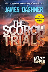 The Scorch Trials (Maze Runner, Book Two) 