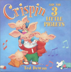 Crispin and the 3 Little Piglets 