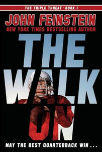 The Walk On (The Triple Threat, 1) 