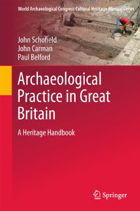 Archaeological Practice in Great Britain 