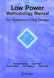 Low Power Methodology Manual 