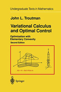 Variational Calculus and Optimal Control 