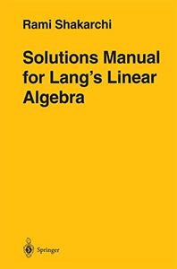 Solutions Manual for Lang’s Linear Algebra 