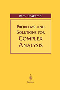 Problems and Solutions for Complex Analysis 