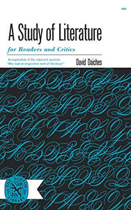 A Study of Literature for Readers and Critics 