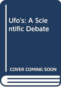 UFO'S A SCIENTIFIC DEBATE PA 