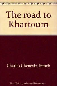 The Road to Khartoum 