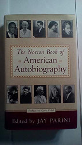 The Norton Book of American Autobiography 