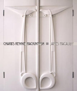 Charles Rennie Mackintosh 