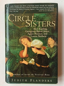 A Circle of Sisters: Alice Kipling, Georgiana Burne-Jones, Agnes Poynter, and Louisa Baldwin 