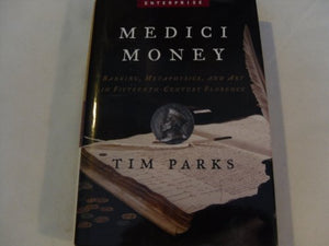 Medici Money: Banking, Metaphysics, and Art in Fifteenth-Century Florence 