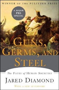 Guns, Germs, and Steel 