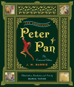 The Annotated Peter Pan 