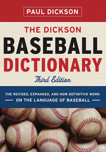 The Dickson Baseball Dictionary 