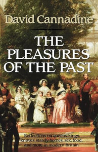 The Pleasures of the Past 