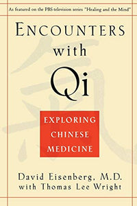 Encounters with Qi 