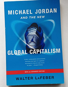 Michael Jordan and the New Global Capitalism 