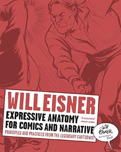 Expressive Anatomy for Comics and Narrative 