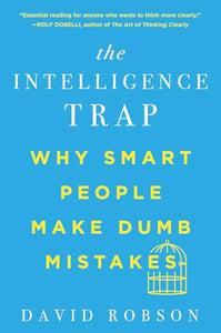 The Intelligence Trap 