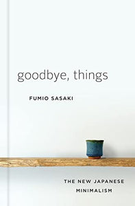 Goodbye, Things 