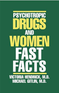 Psychotropic Drugs and Women 