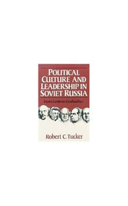 Political Culture and Leadership in Soviet Russia 