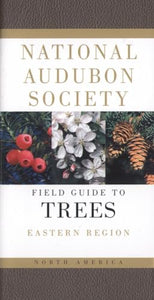 National Audubon Society Field Guide to North American Trees--E 