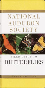 National Audubon Society Field Guide to Butterflies 