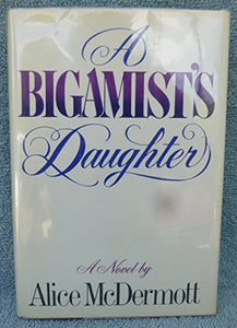 A Bigamist's Daughter 