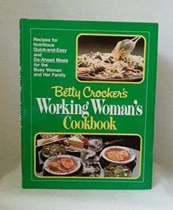 Betty Crocker's Working Woman's Cookbook 