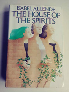 The House of the Spirits 