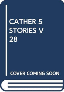 Cather 5 Stories V28 