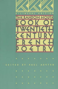 The Random House Book of 20th Century French Poetry 