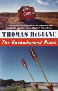 The Bushwhacked Piano 