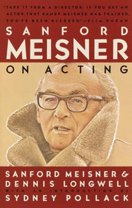 Sanford Meisner on Acting 