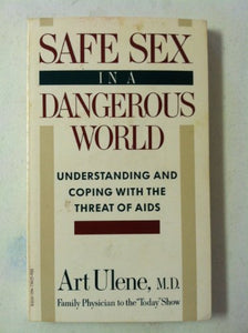 Safe Sex/Dangr World 