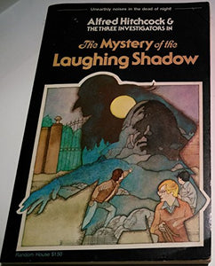 Alfred Hitchcock and the Three Investigators in the Mystery of the Laughing Shadow 